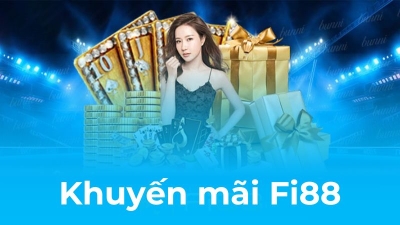 Khuyến mãi Fi88 - Cơ hội nhận thưởng đặc sắc cho người mới